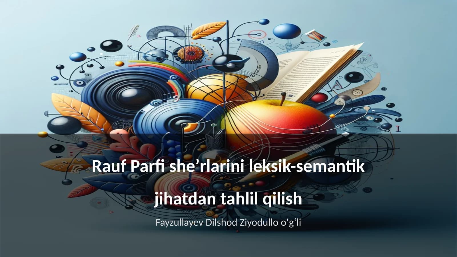 Rauf Parfi sheʼrlarini leksik-semantik jihatdan tahlil qilish