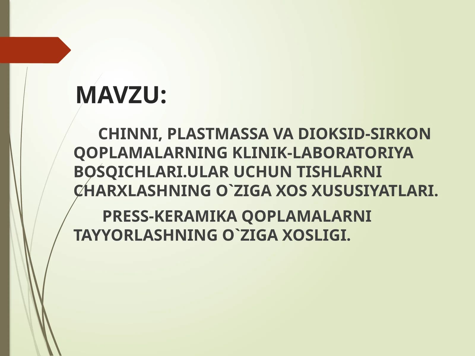 CHINNI, PLASTMASSA VA DIOKSID-SIRKON QOPLAMALARNING KLINIK-LABORATORIYA BOSQICHLARI