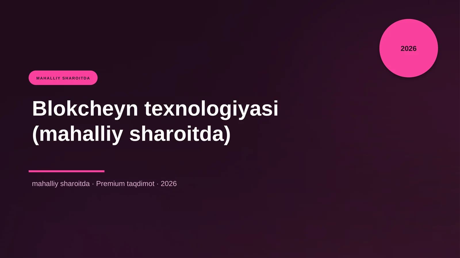 Blokcheyn texnologiyasi (mahalliy sharoitda)