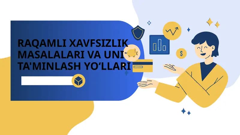 RAQAMLI XAVFSIZLIK  MASALALARI