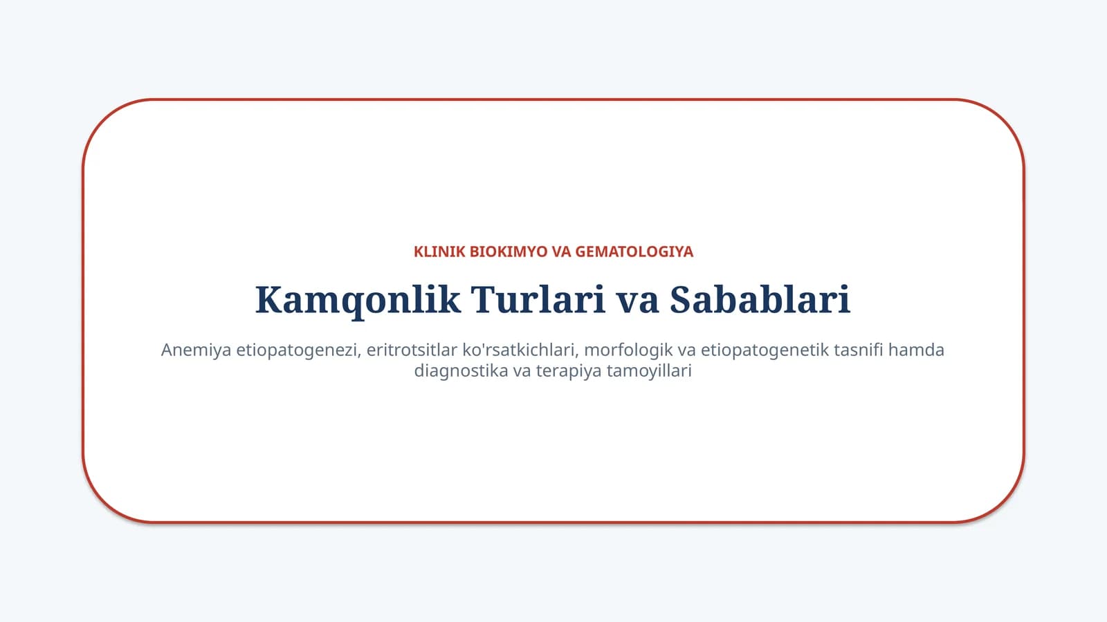 Kamqonlik (Anemiya) turlari va sabablari — 15 slayd
