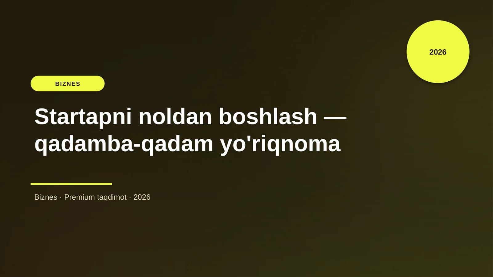 Startapni noldan boshlash — qadamba-qadam yo'riqnoma