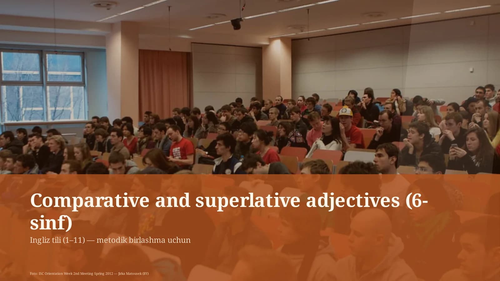 Comparative and superlative adjectives (6-sinf)