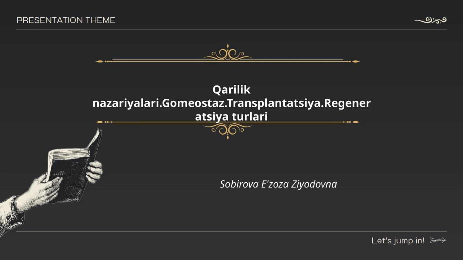 Qarilik nazariyalari.Gomeostaz.Transplantatsiya.Regeneratsiya turlari