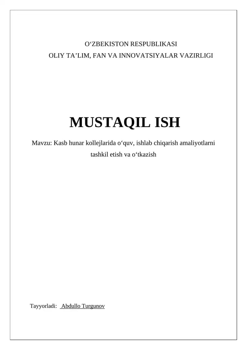 Kasb hunar kollejlarida oʻquv, ishlab chiqarish amaliyotlarni tashkil etish va oʻtkazish