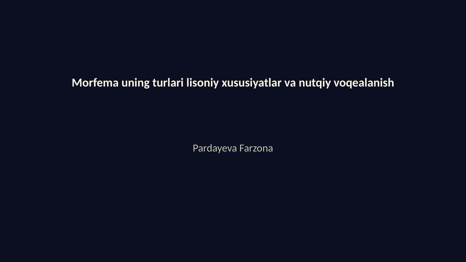 Morfema uning turlari lisoniy xususiyatlar va nutqiy voqealanish