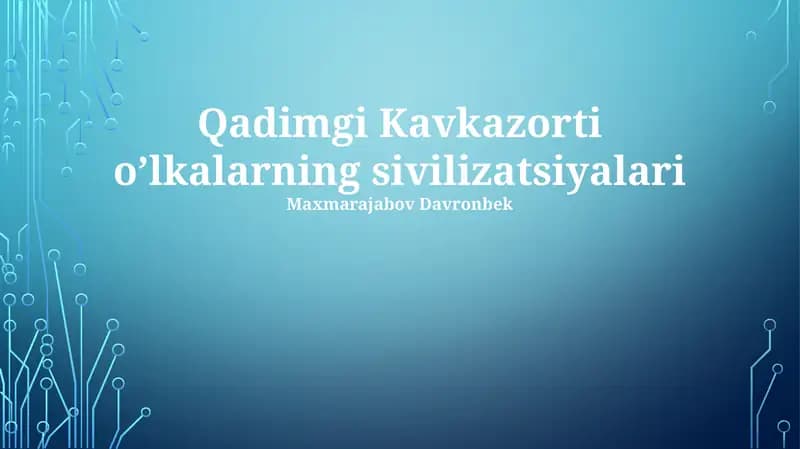 Qadimgi Kavkazorti o’lkalarning sivilizatsiyalari