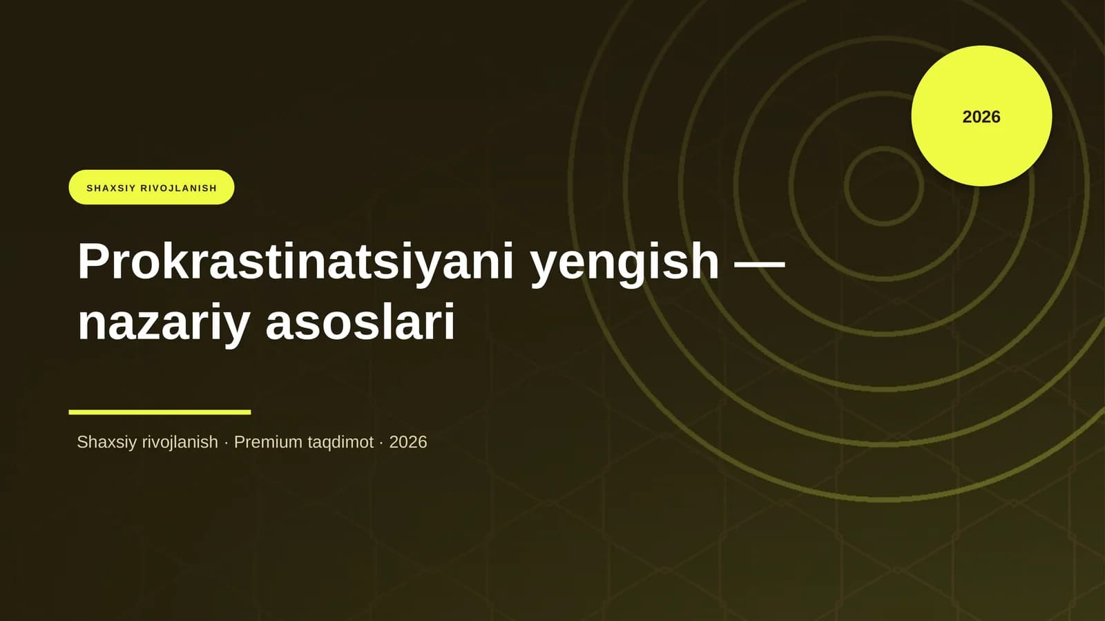 Prokrastinatsiyani yengish — nazariy asoslari