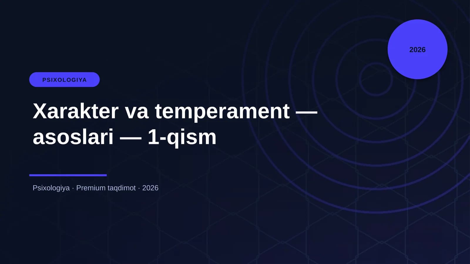 Xarakter va temperament — asoslari — 1-qism