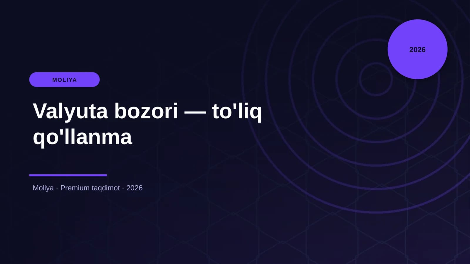Valyuta bozori — to'liq qo'llanma