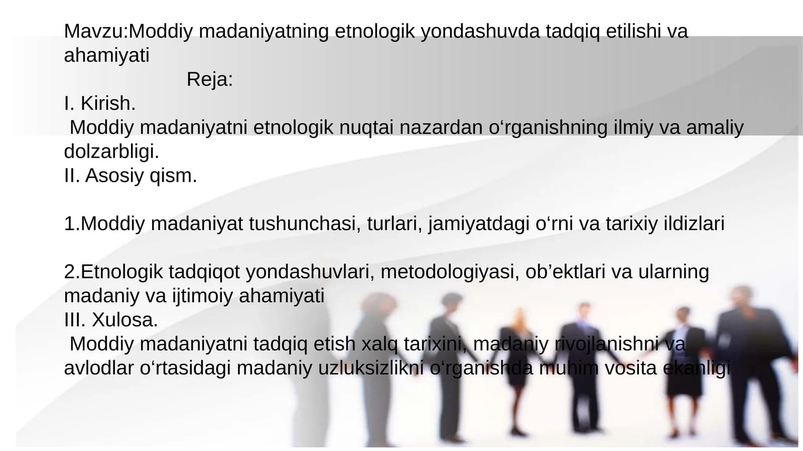 Moddiy madaniyatning etnologik yondashuvda tadqiq etilishi va ahamiyati