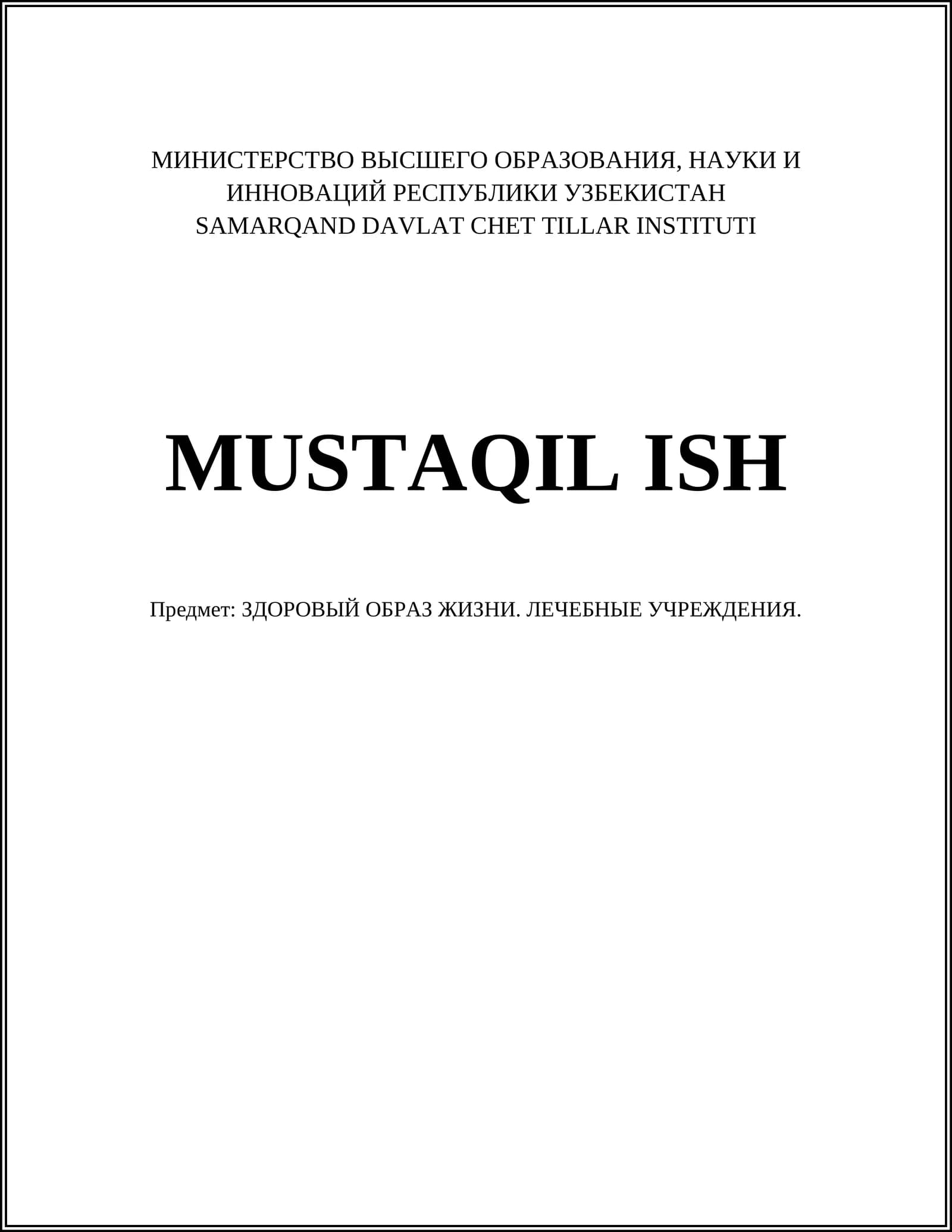 MUSTAQIL ISH (ЗДОРОВЫЙ ОБРАЗ ЖИЗНИ)