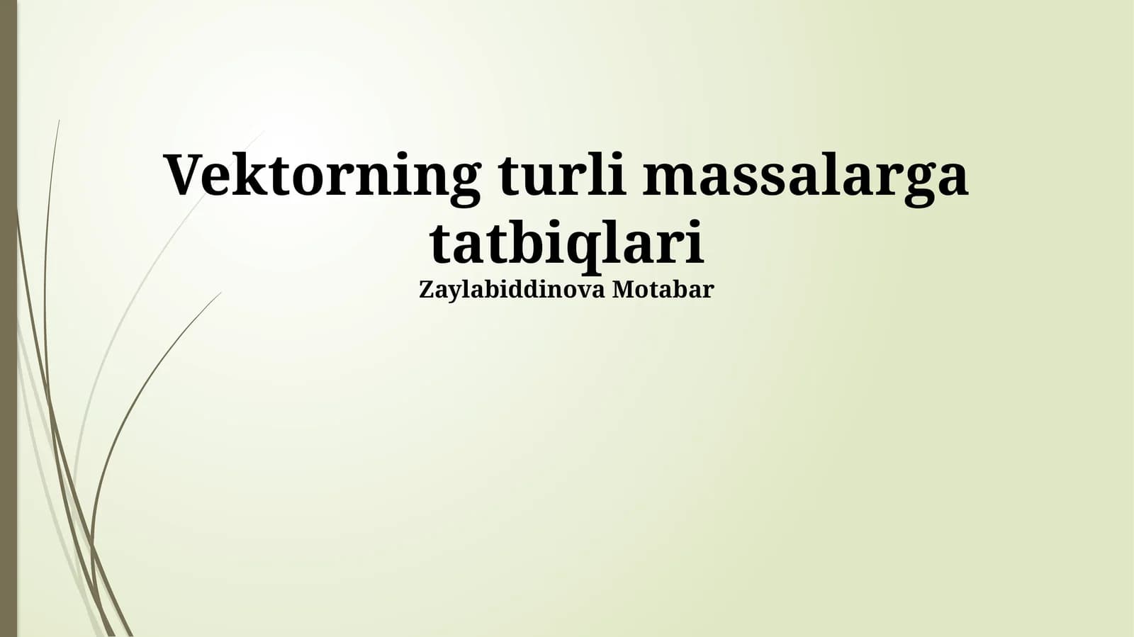 Vektorning turli massalarga tatbiqlari