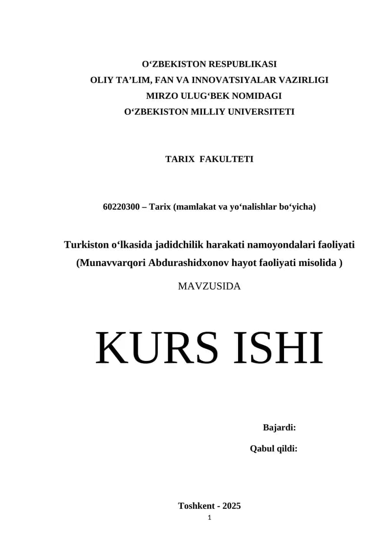 Turkiston o‘lkasida jadidchilik harakati namoyondalari faoliyati (Munavvarqori Abdurashidxonov hayot faoliyati misolida )
