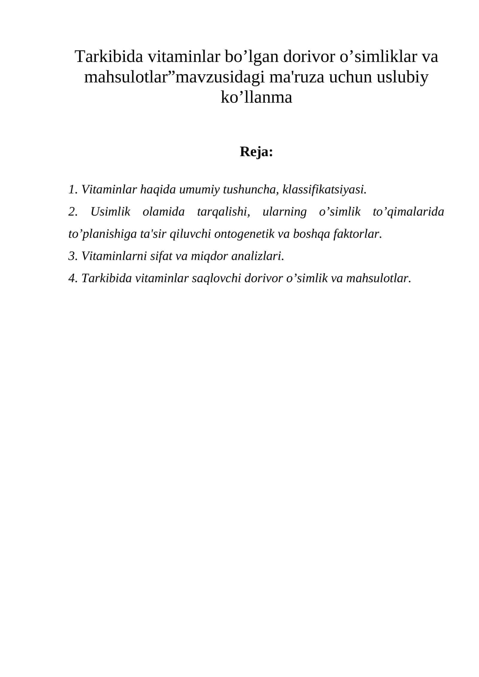 Tarkibida vitaminlar bo’lgan dorivor o’simliklar va mahsulotlar