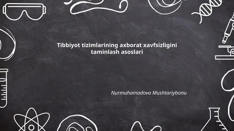 Tibbiyot tizimlarining axborat xavfsizligini taminlash asoslari