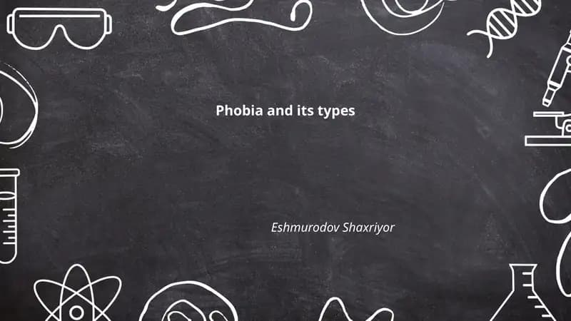 Phobia and its types