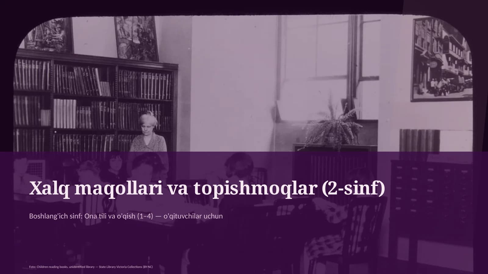 Xalq maqollari va topishmoqlar (2-sinf)