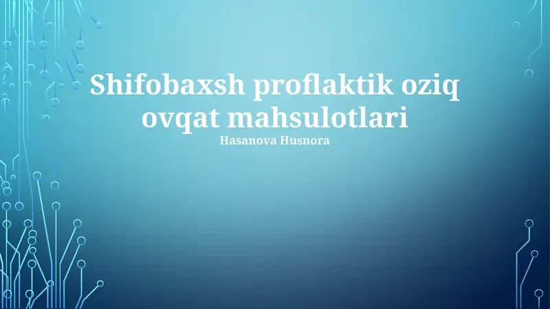 Shifobaxsh proflaktik oziq ovqat mahsulotlari