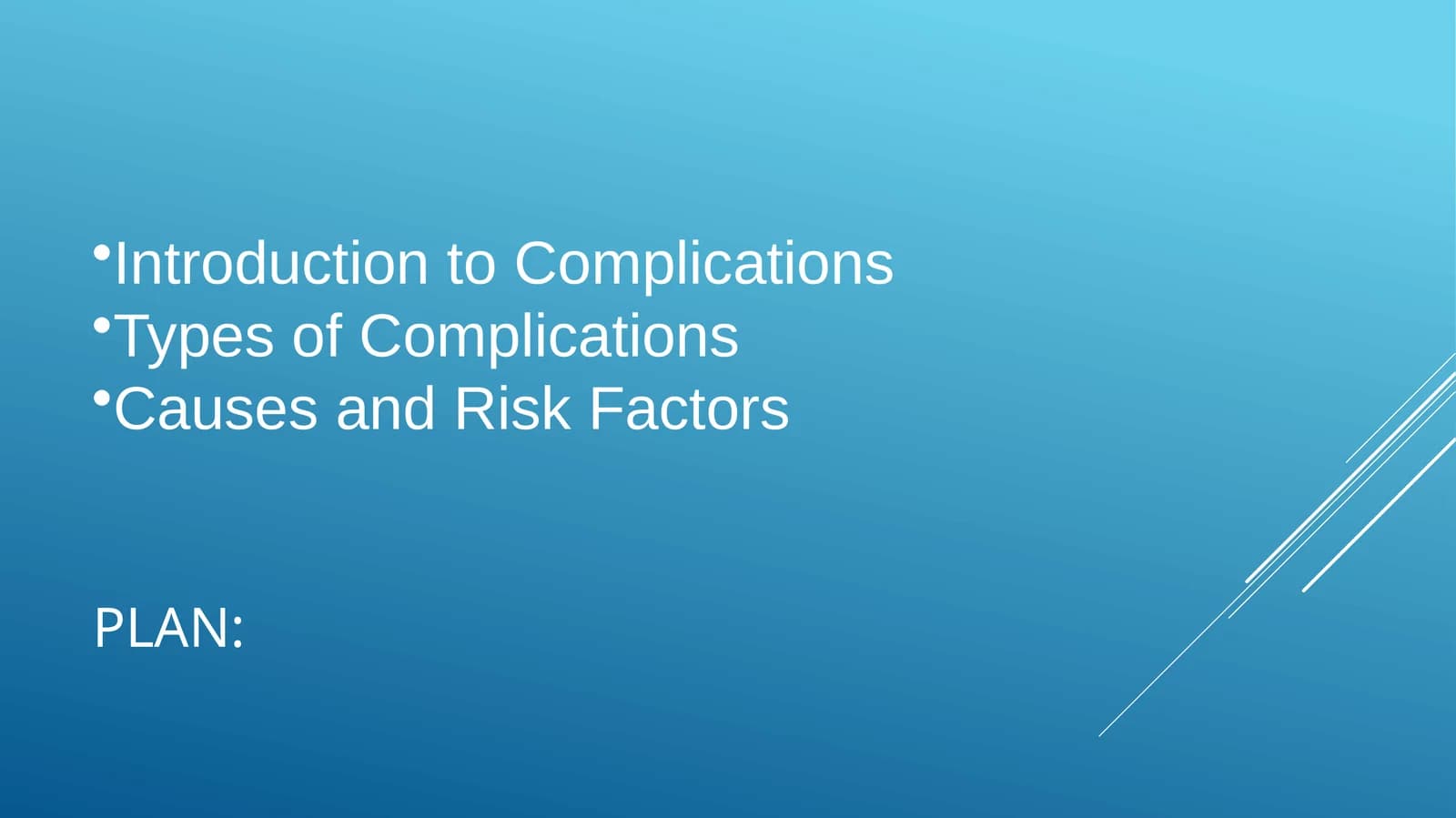 Research into complication