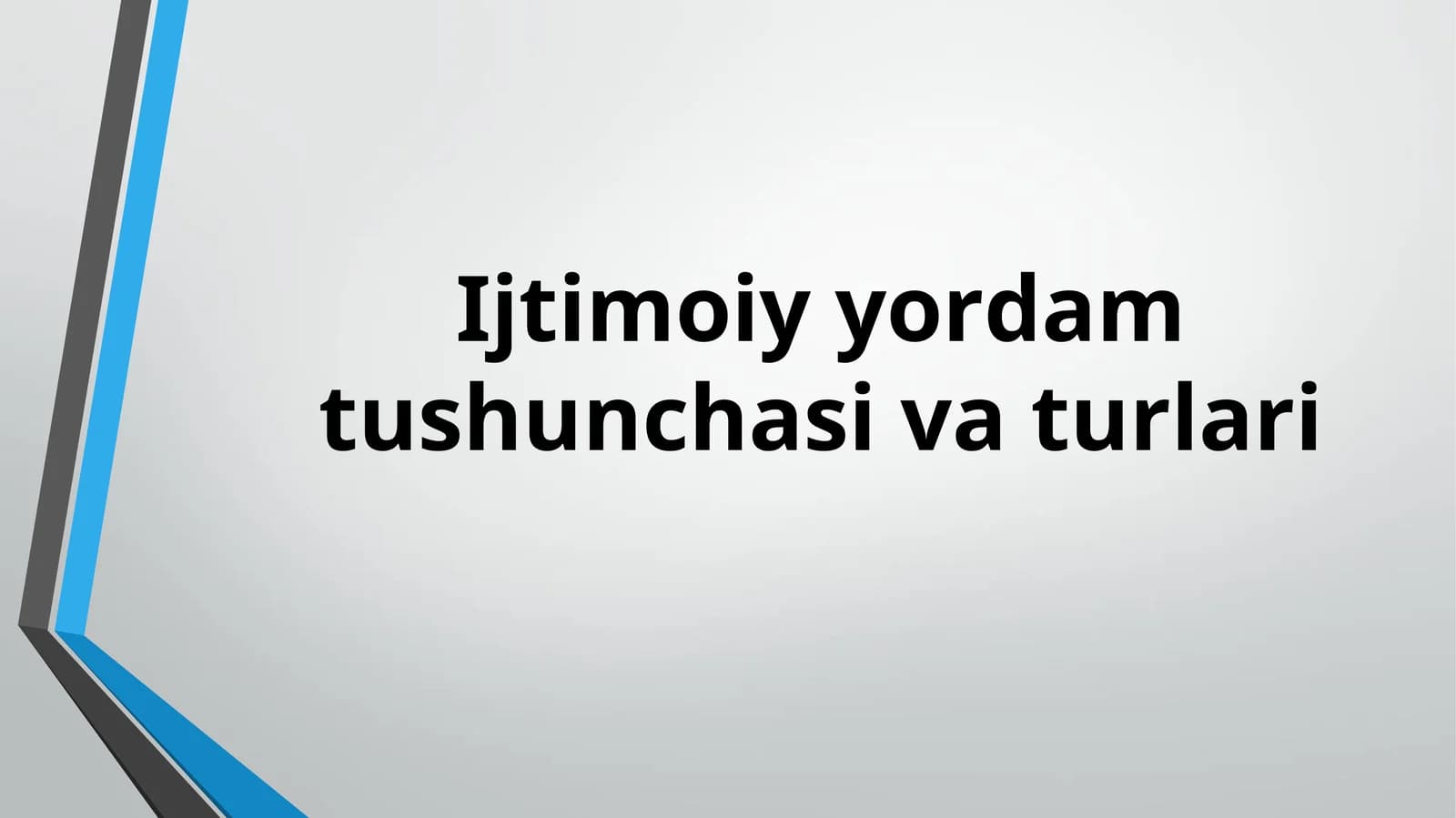 Ijtimoiy yordam tushunchasi va turlari