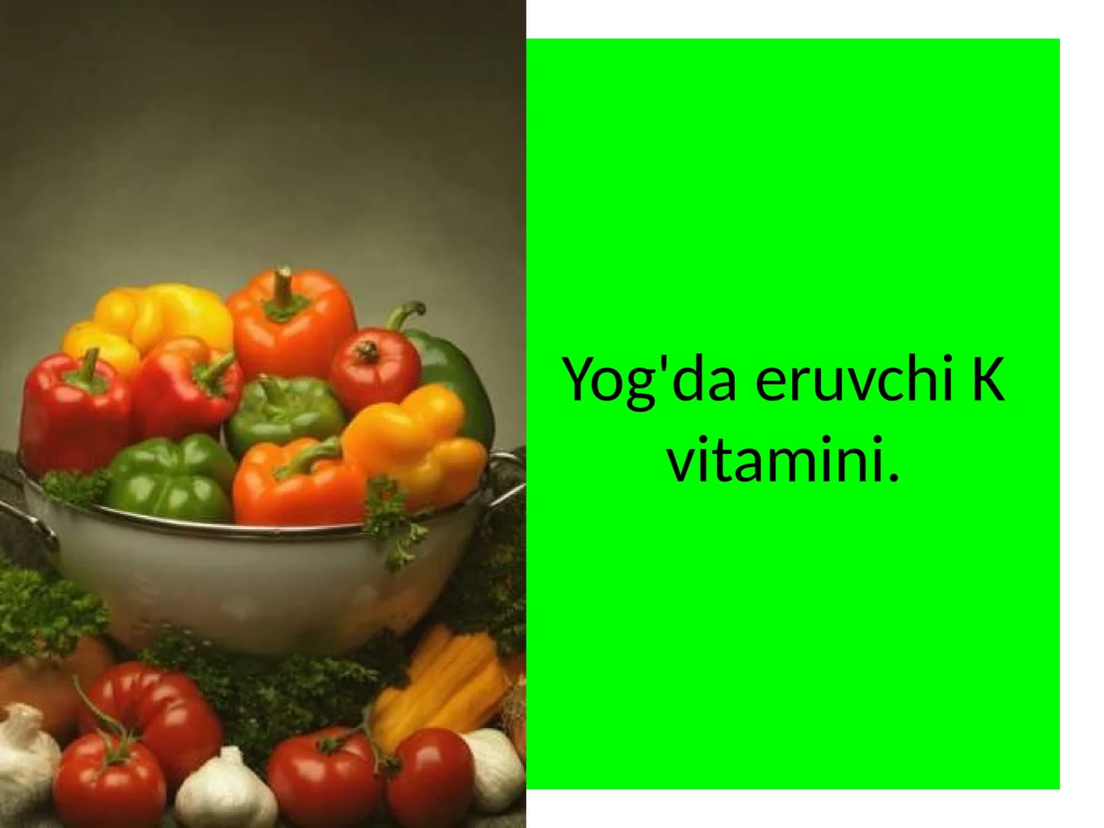 Yog'da eruvchi vitamin K xossalari