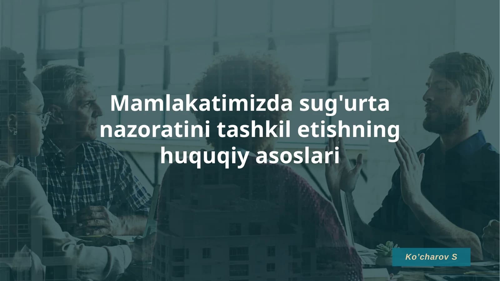 Mamlakatimizda sug'urta nazoratini tashkil etishning huquqiy asoslari