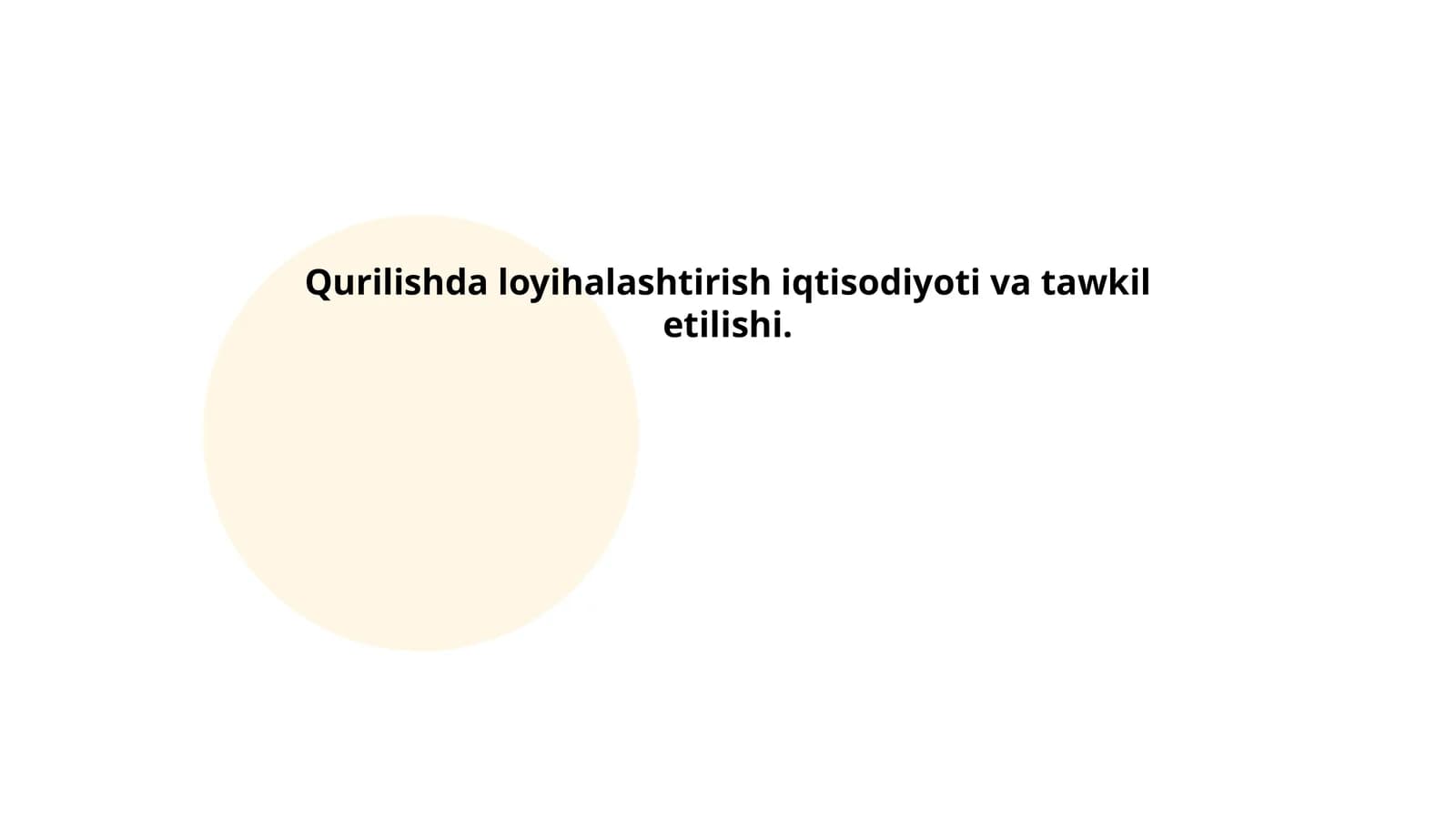 Qurilishda loyihalashtirish iqtisodiyoti va tawkil etilishi