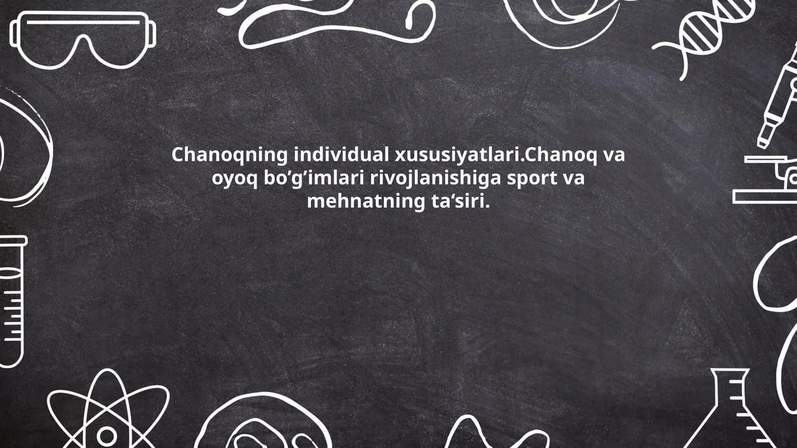 Chanoqning individual xususiyatlari.Chanoq va oyoq bo’g’imlari rivojlanishiga sport va mehnatning ta‘siri