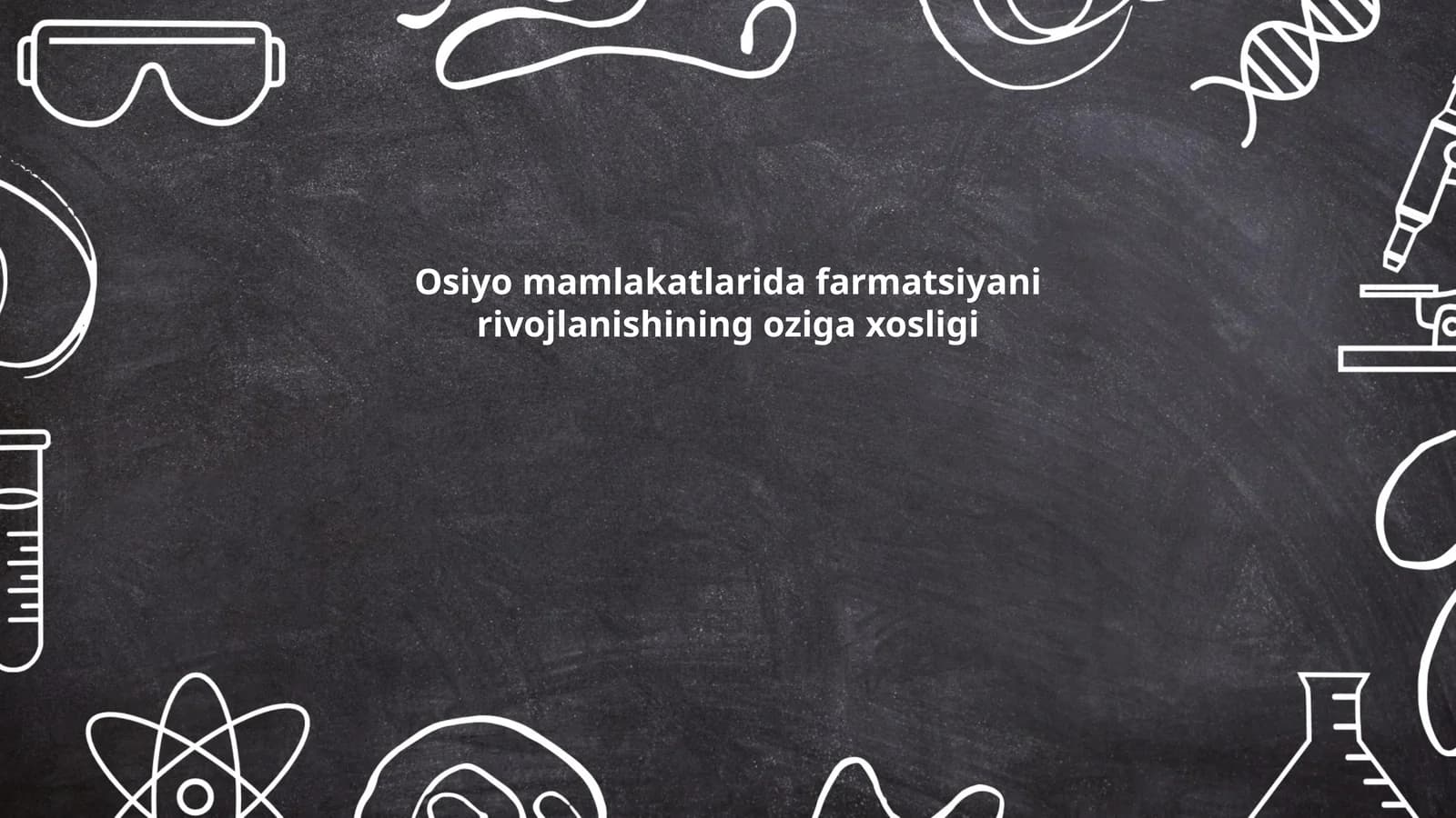 Osiyo mamlakatlarida farmatsiyani rivojlanishining oziga xosligi