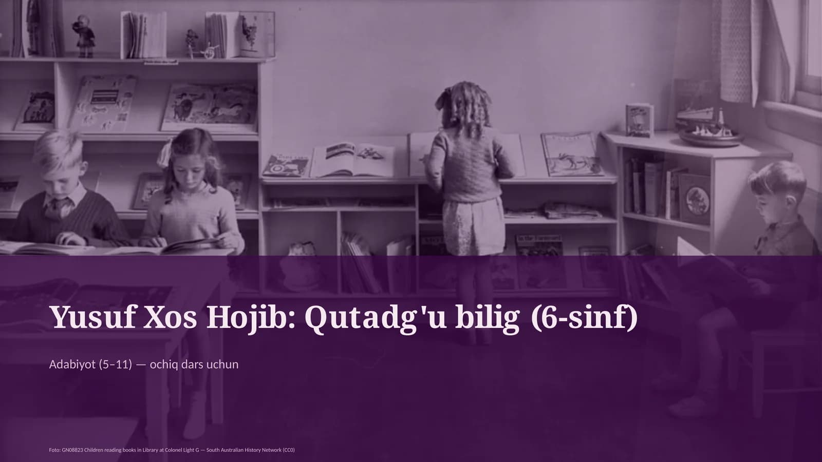 Yusuf Xos Hojib: Qutadg'u bilig (6-sinf)