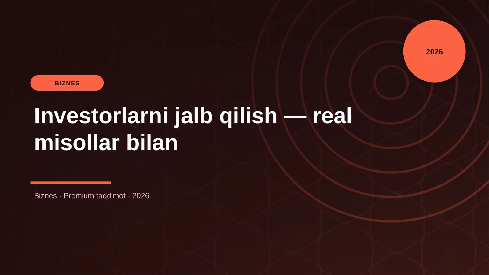 Investorlarni jalb qilish — real misollar bilan