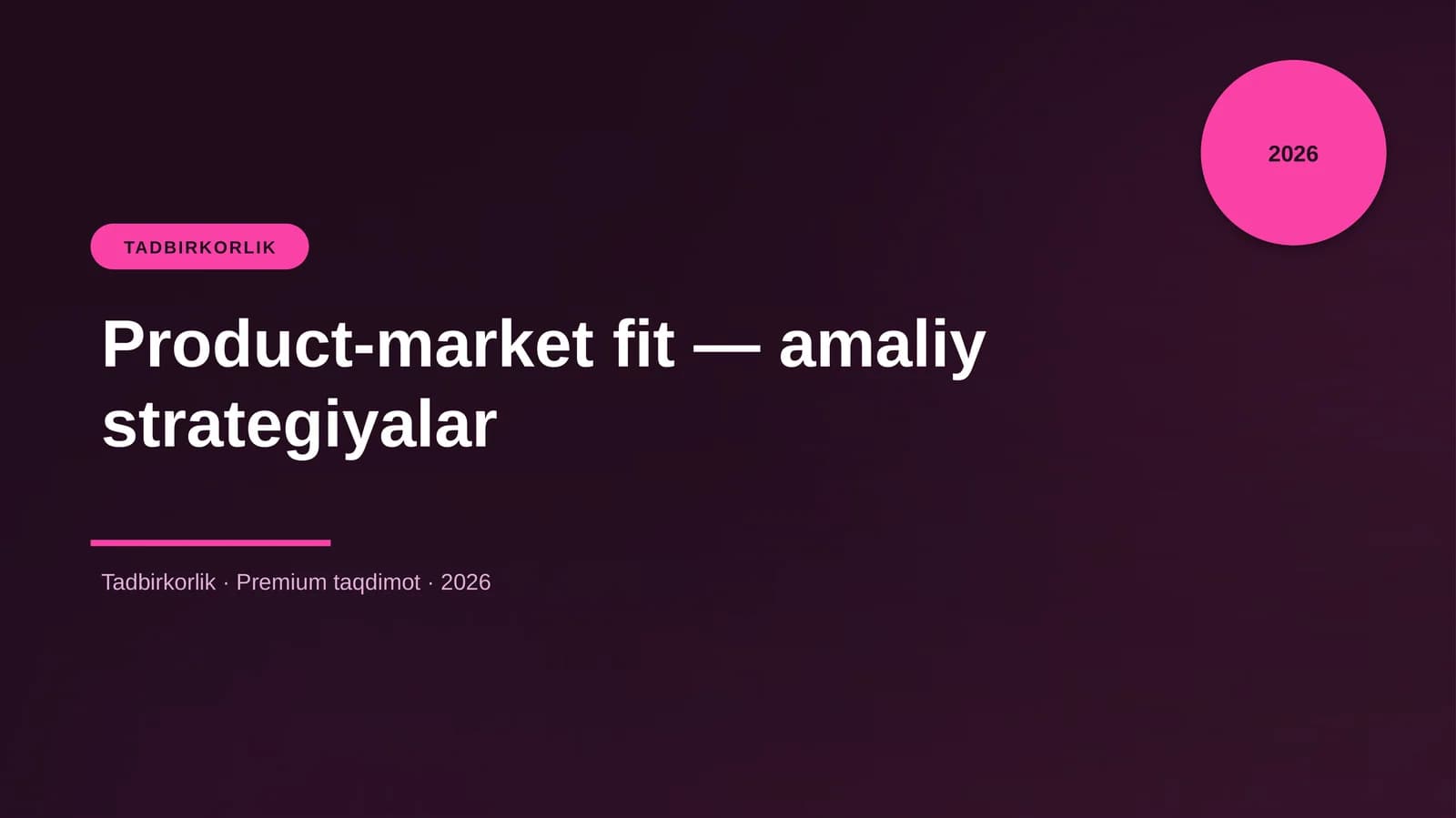 Product-market fit — amaliy strategiyalar