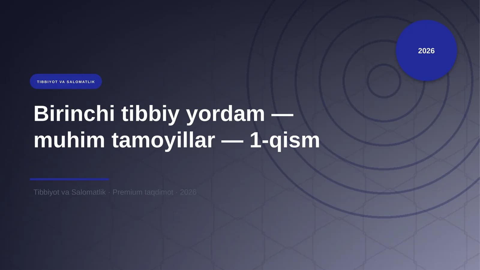 Birinchi tibbiy yordam — muhim tamoyillar — 1-qism