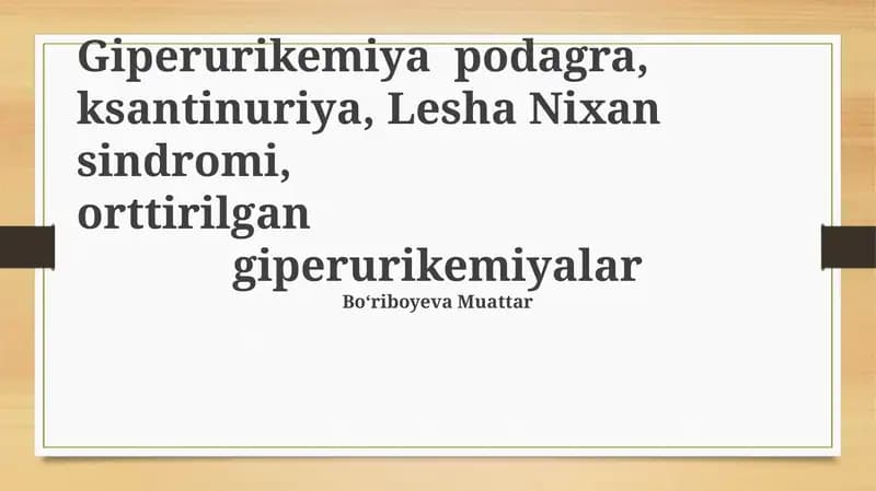 Giperurikemiya va purin metabolizmi buzilishlari