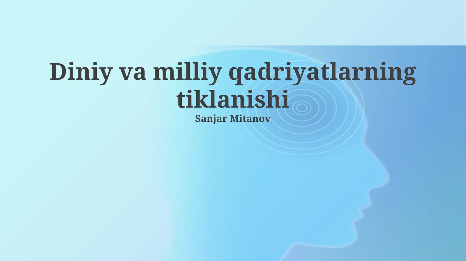 Diniy va milliy qadriyatlarning tiklanishi