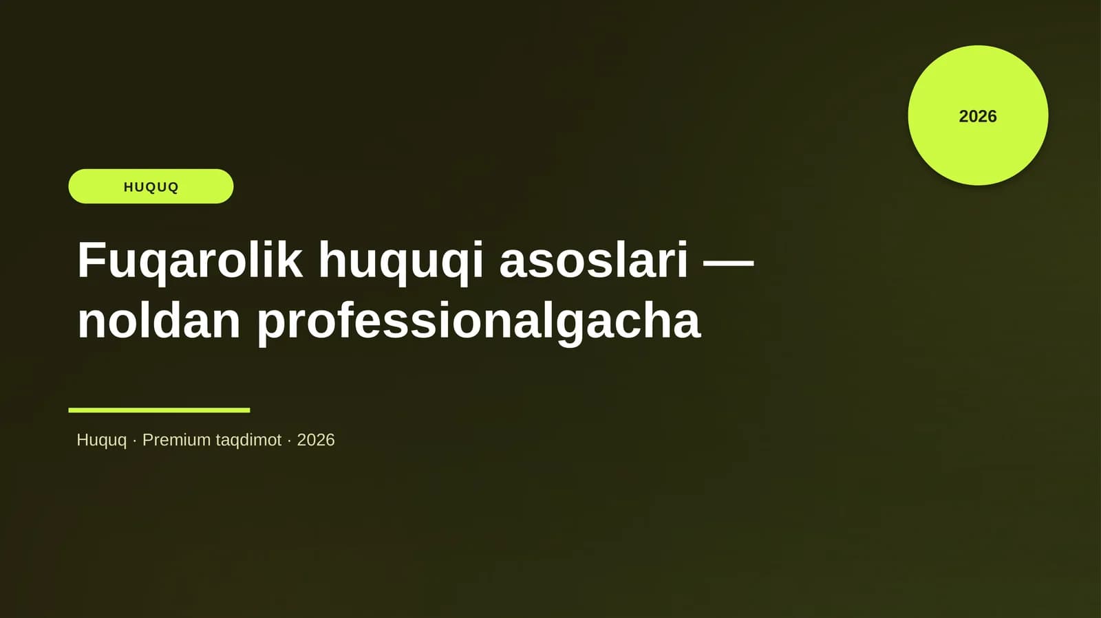 Fuqarolik huquqi asoslari — noldan professionalgacha