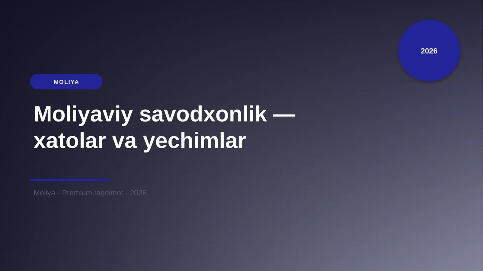 Moliyaviy savodxonlik — xatolar va yechimlar