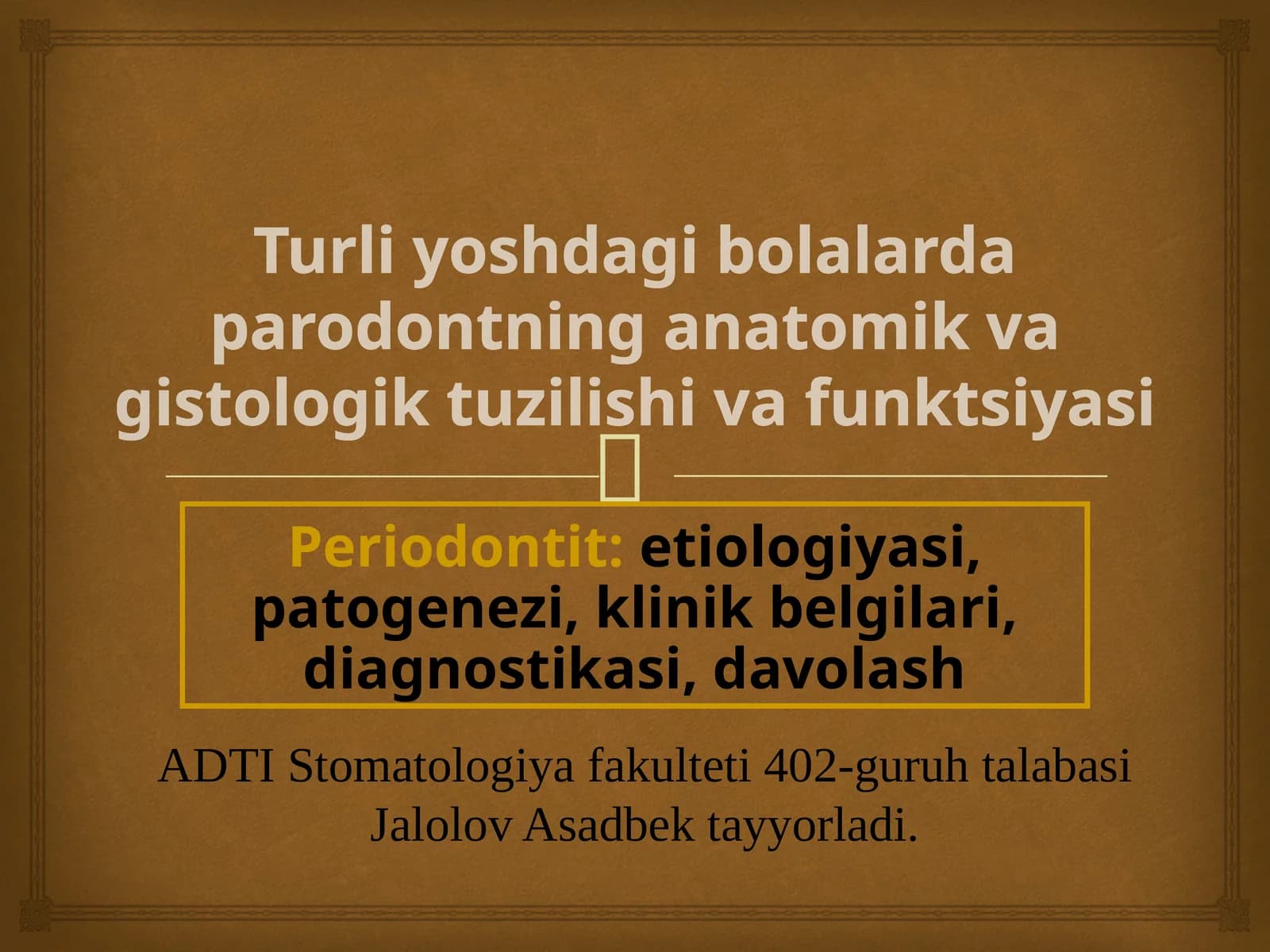 Turli yoshdagi bolalarda parodontning anatomik va gistologik tuzilishi va funktsiyasi