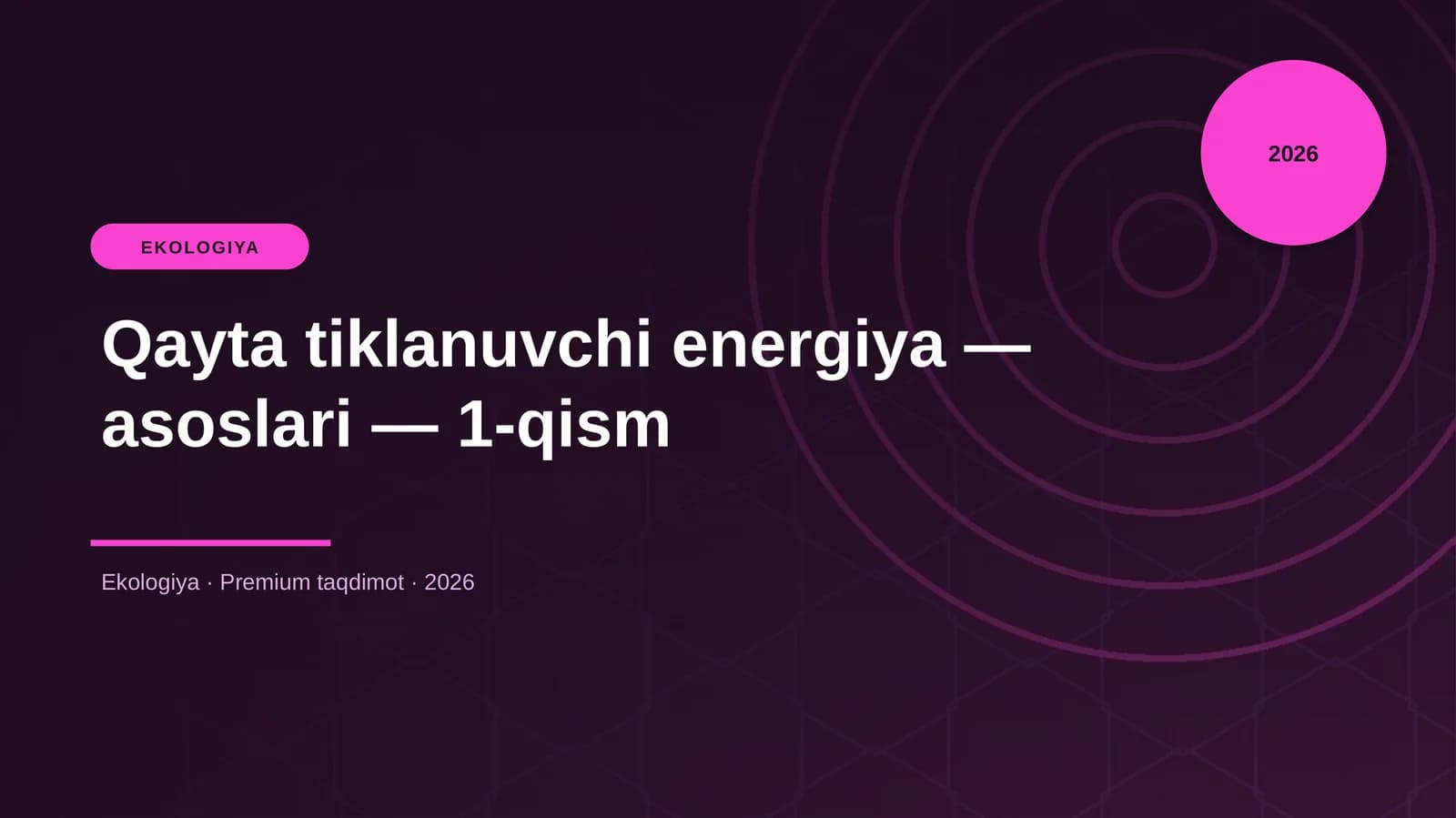 Qayta tiklanuvchi energiya — asoslari — 1-qism