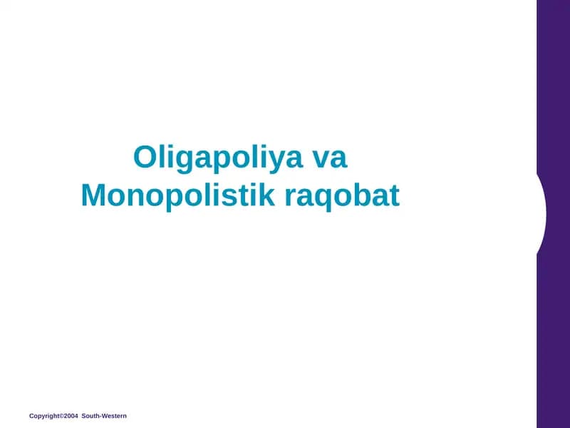 Oligapoliya va Monopolistik raqobat