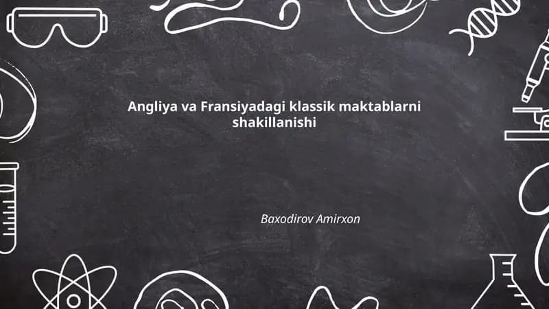 Angliya va Fransiyadagi klassik maktablarni shakillanishi
