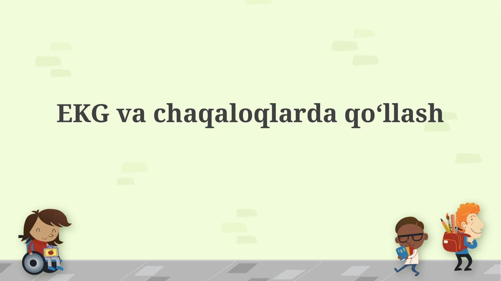 EKGvachaqaloqlardaqoʻllash