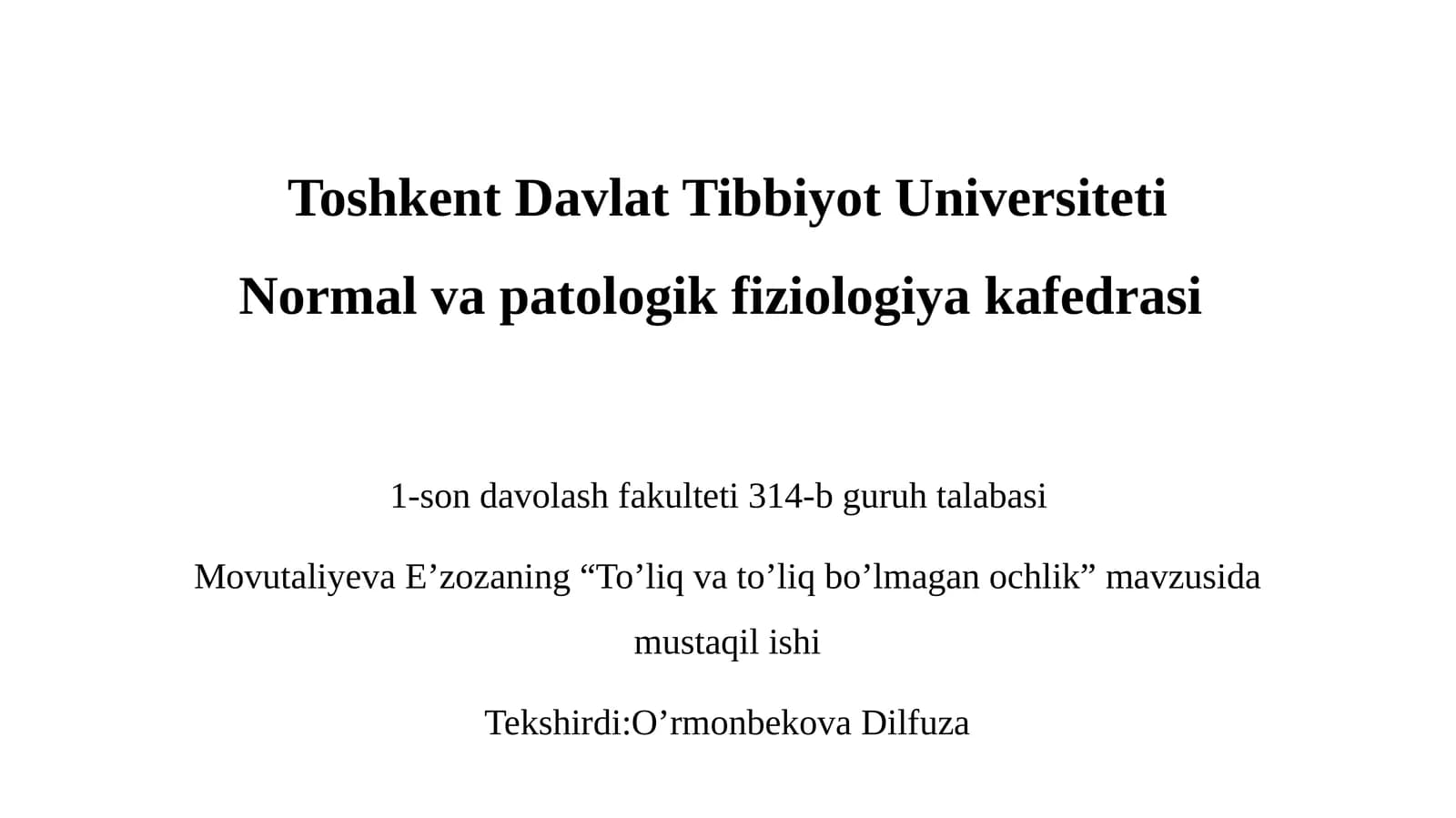 ToshkentDavlatTibbiyotUniversitetiNormalvapatologikfiziologiyakafedrasi