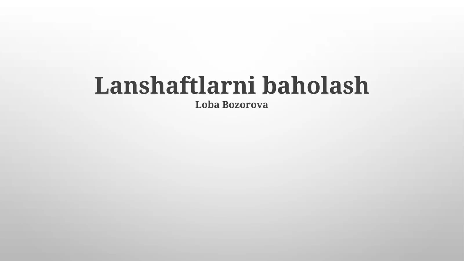 Lanshaftlarni baholash
