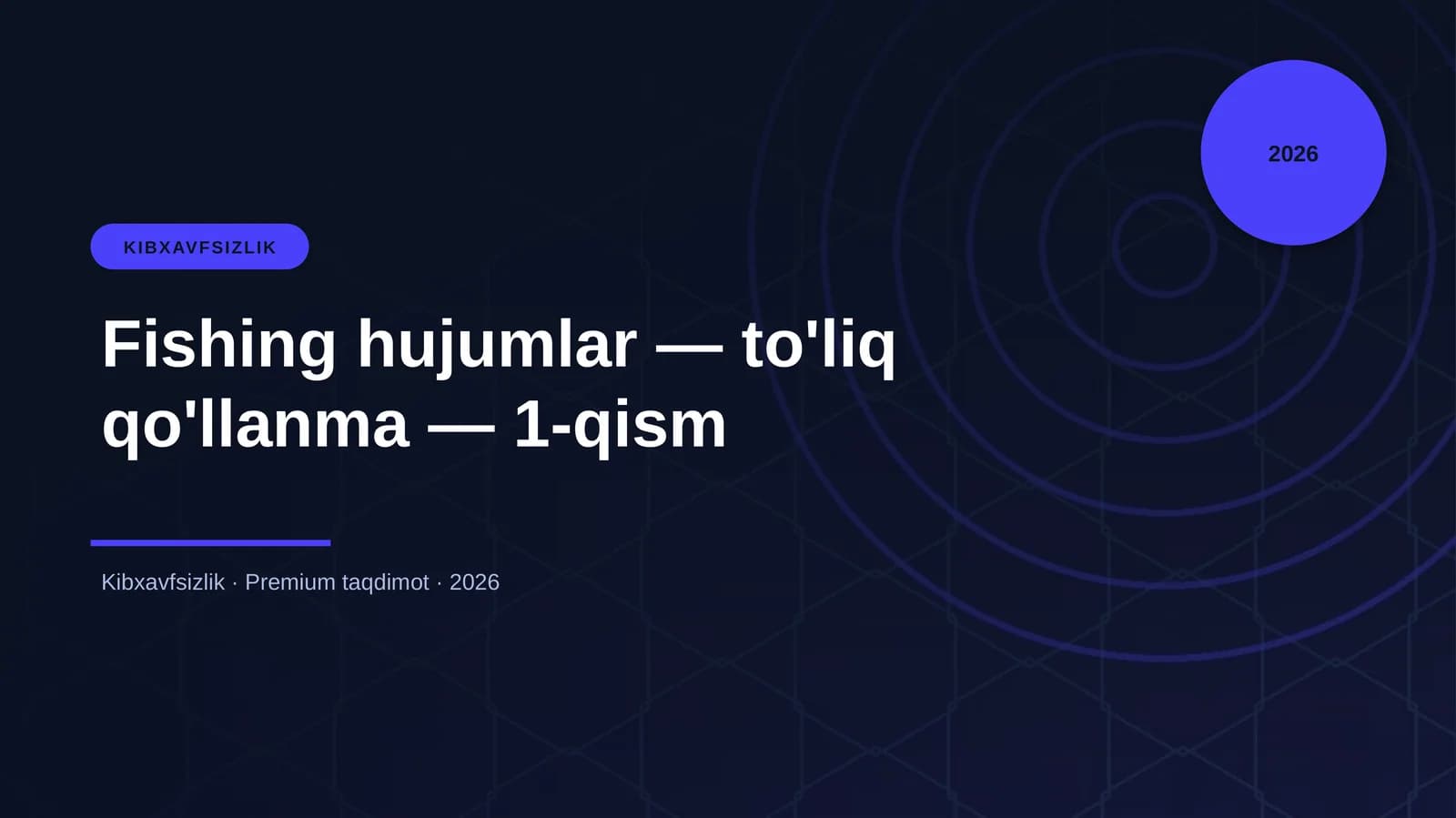 Fishing hujumlar — to'liq qo'llanma — 1-qism