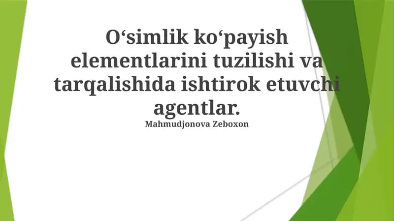 Oʻsimlik koʻpayish elementlarini tuzilishi va tarqalishida ishtirok etuvchi agentlar