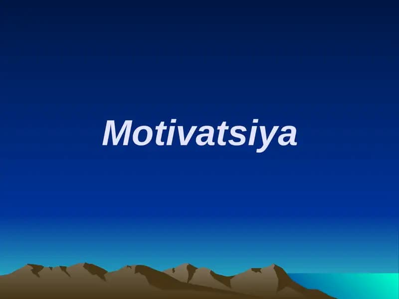 Motivatsiya haqida tushuncha
