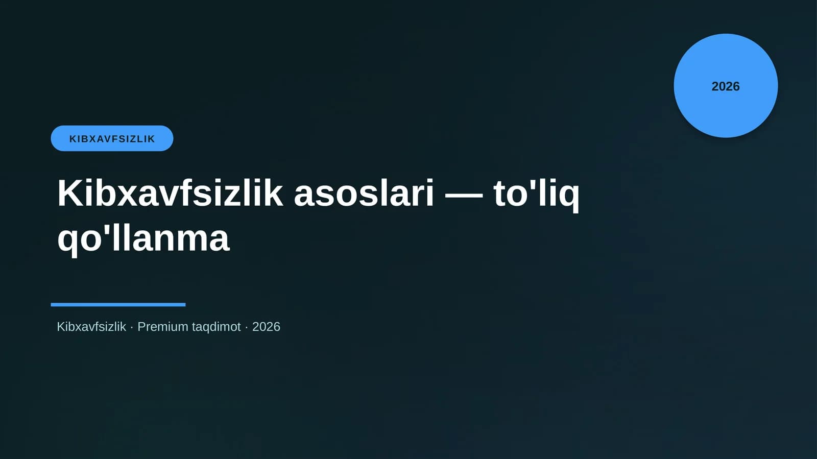 Kibxavfsizlik asoslari — to'liq qo'llanma