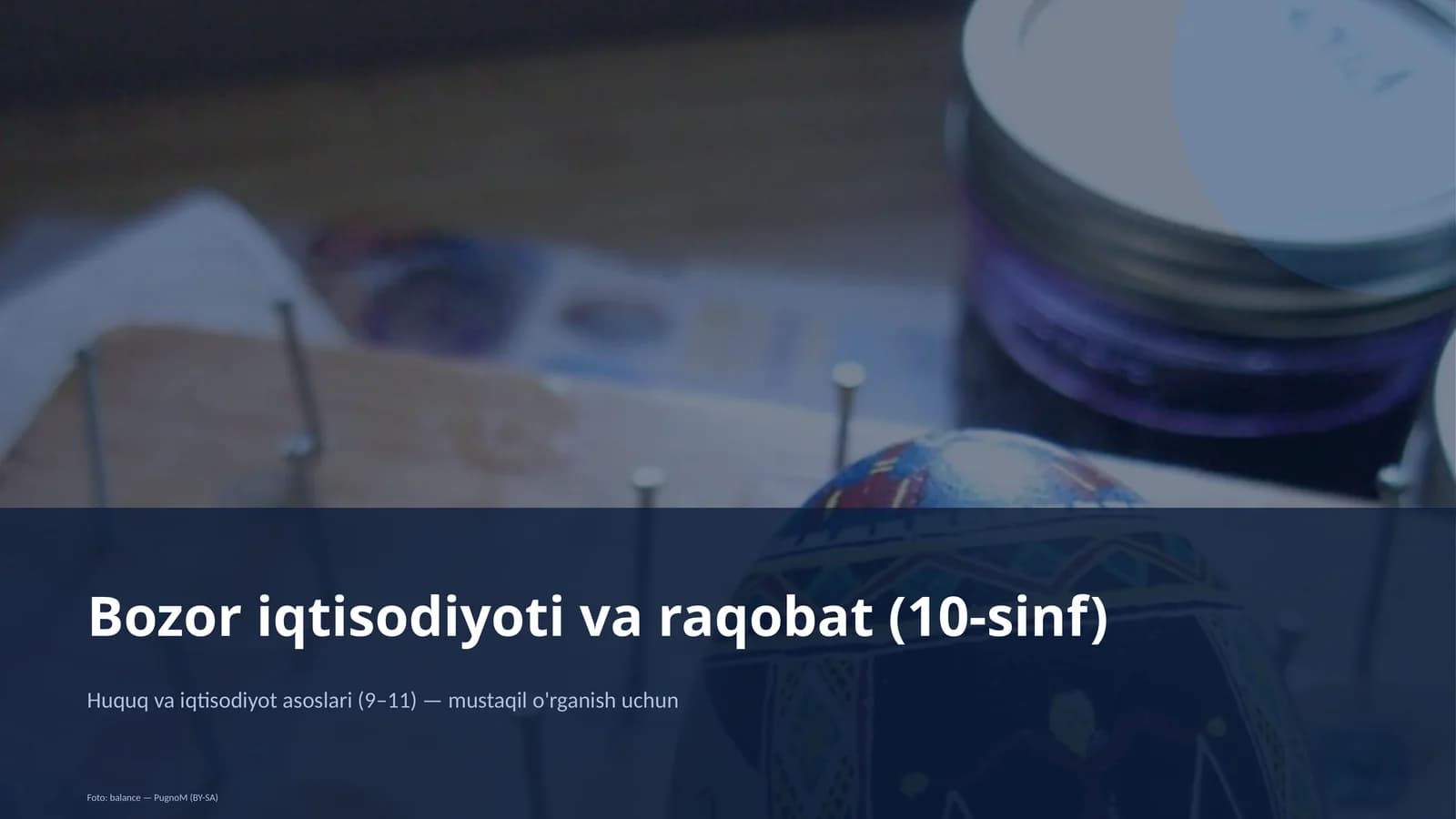 Bozor iqtisodiyoti va raqobat (10-sinf)